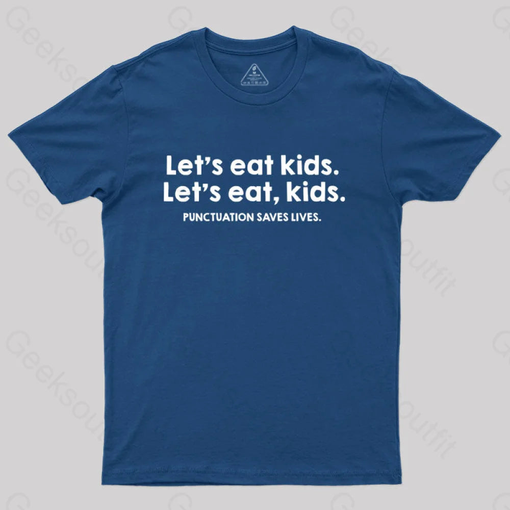 Punctuation Saves Lives Funny  T-Shirt