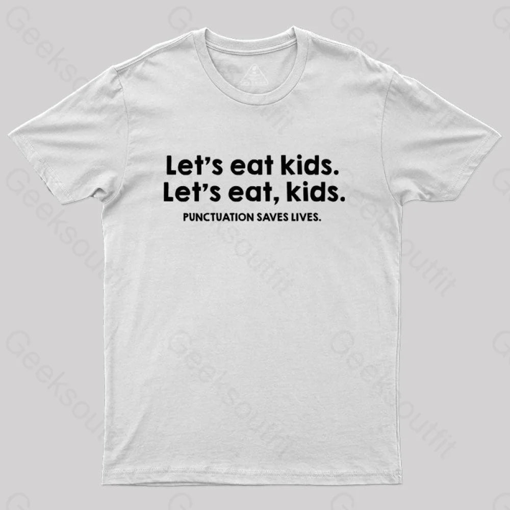 Punctuation Saves Lives Funny  T-Shirt