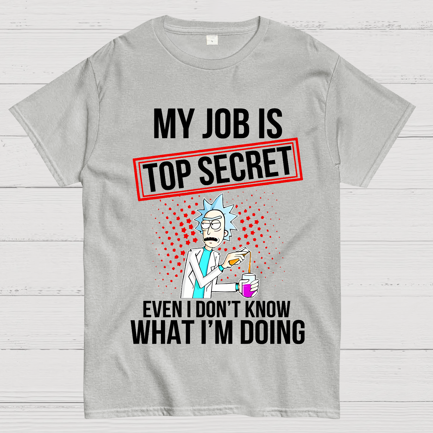 My Job Is Top Secret  T-Shirt