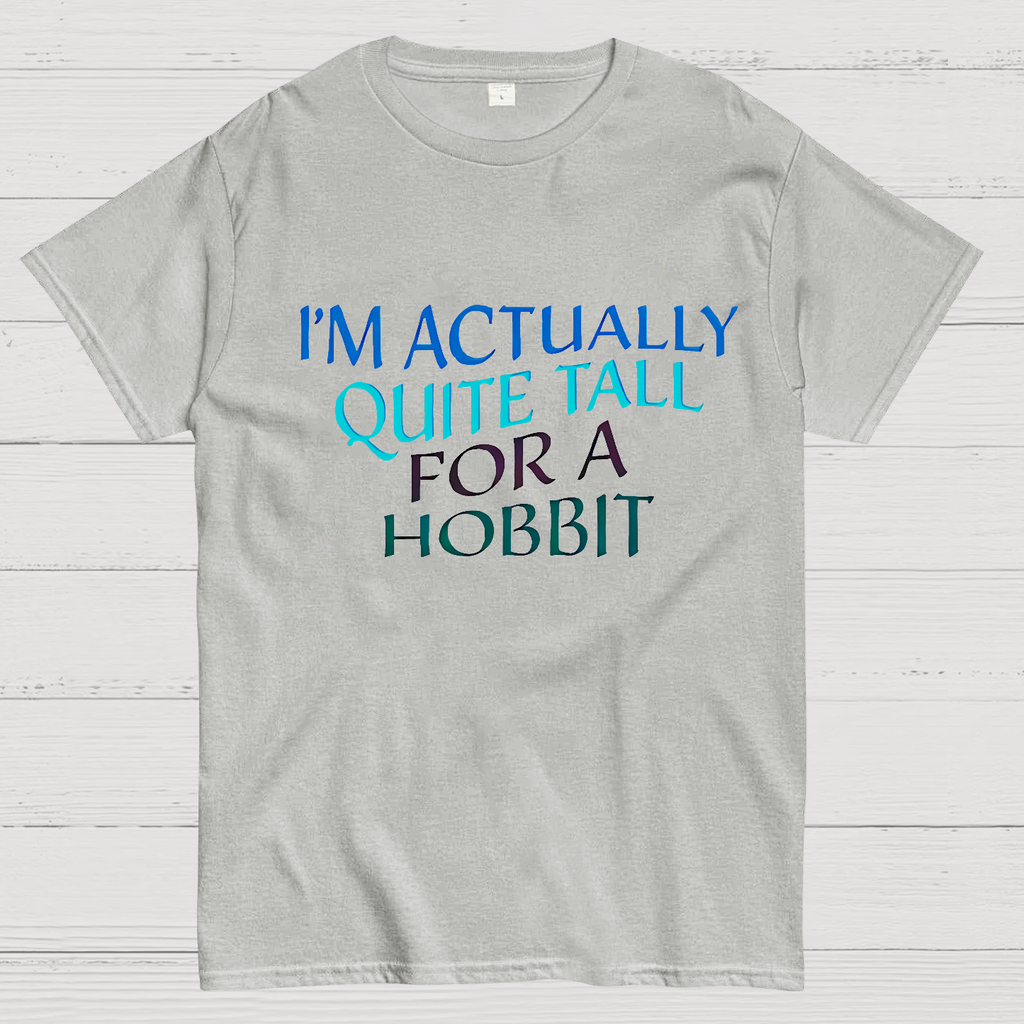 I’m Actually Quite Tall For A HobbitFunny Cinema Lover  T-Shirt