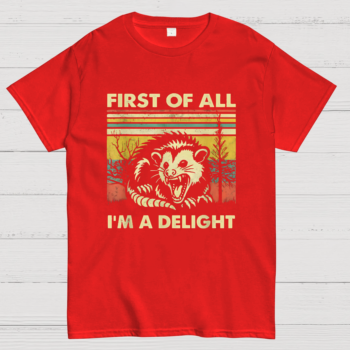 First Of All I'm A Delight Sarcastic y T-Shirt