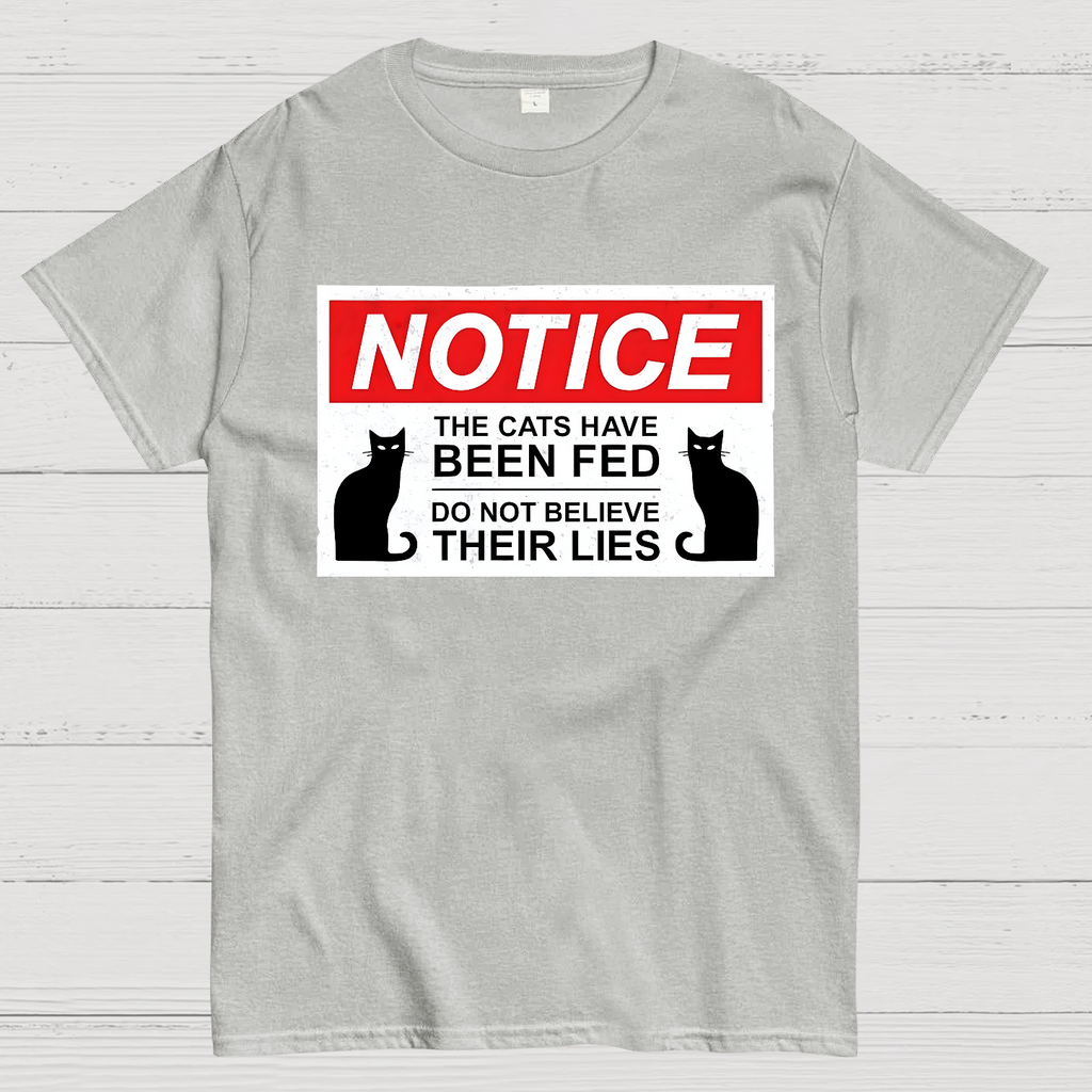 Cats Have Been Fed  T-Shirt