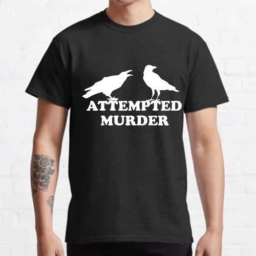 Attempted Murder y T-Shirt