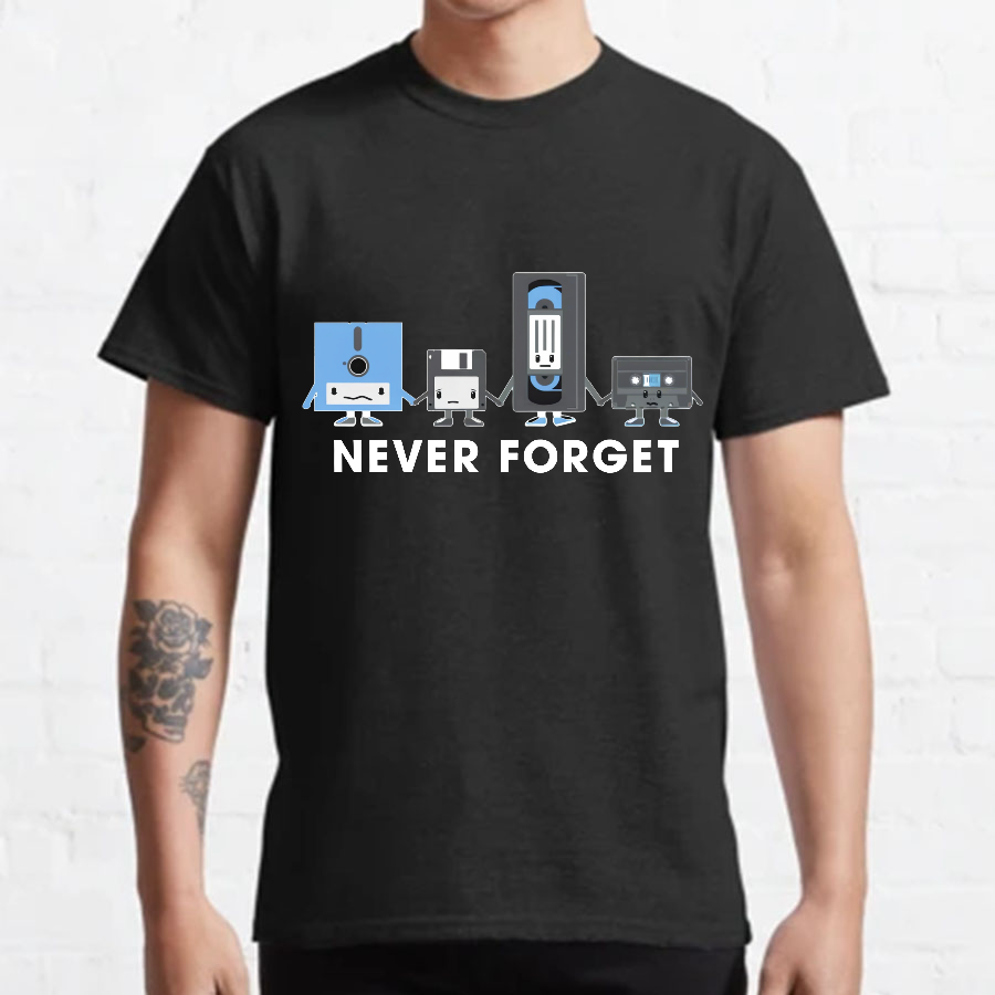 Never Forget y T-Shirt
