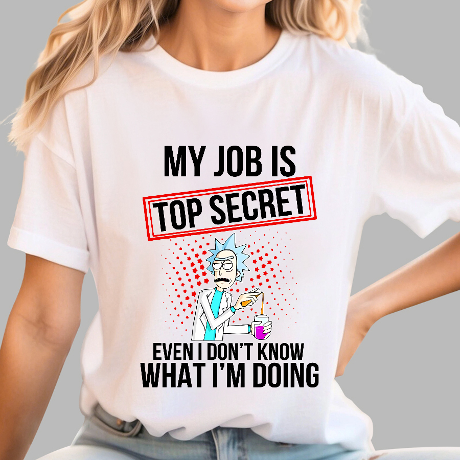 My Job Is Top Secret  T-Shirt