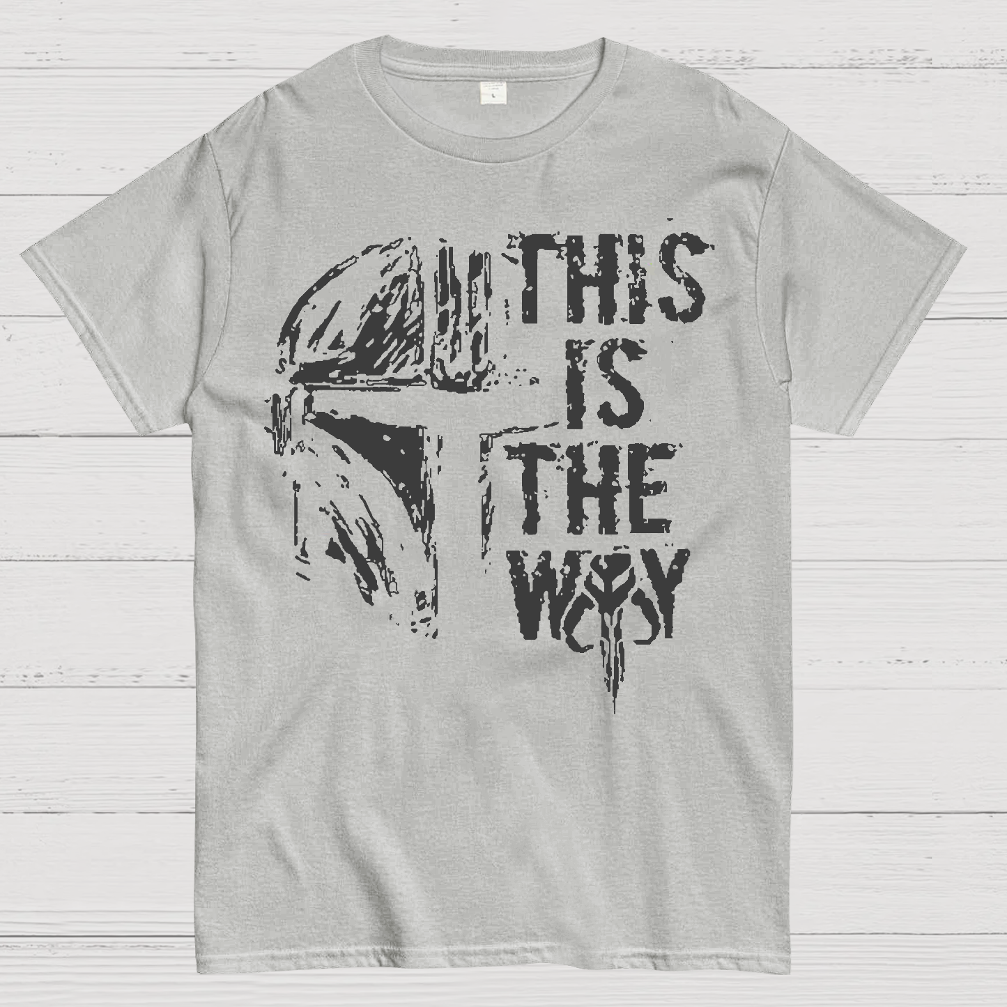 This Is The Way  T-Shirt