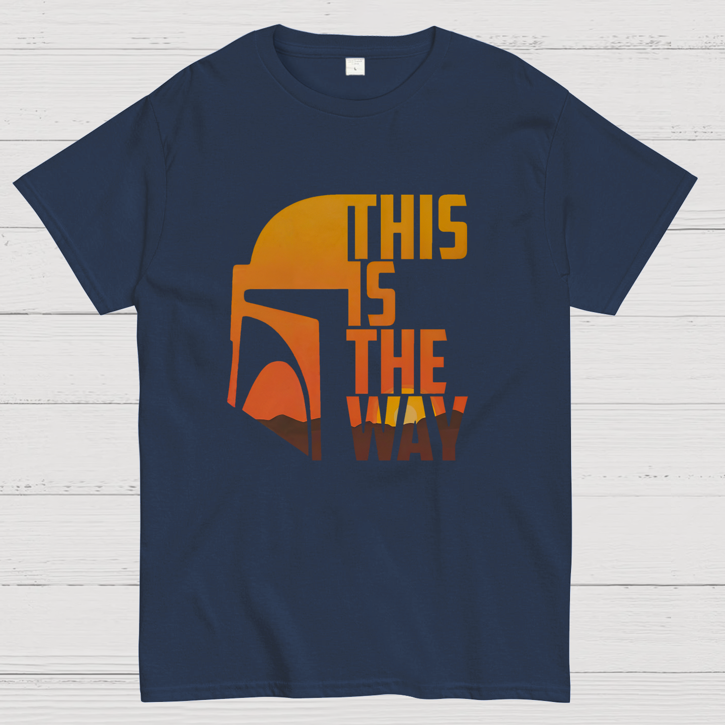 This Is The Way y T-Shirt