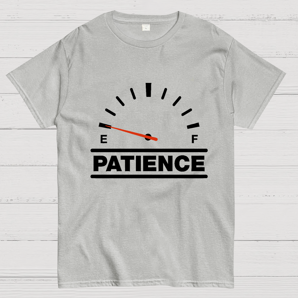 Funny Patience  T-Shirt