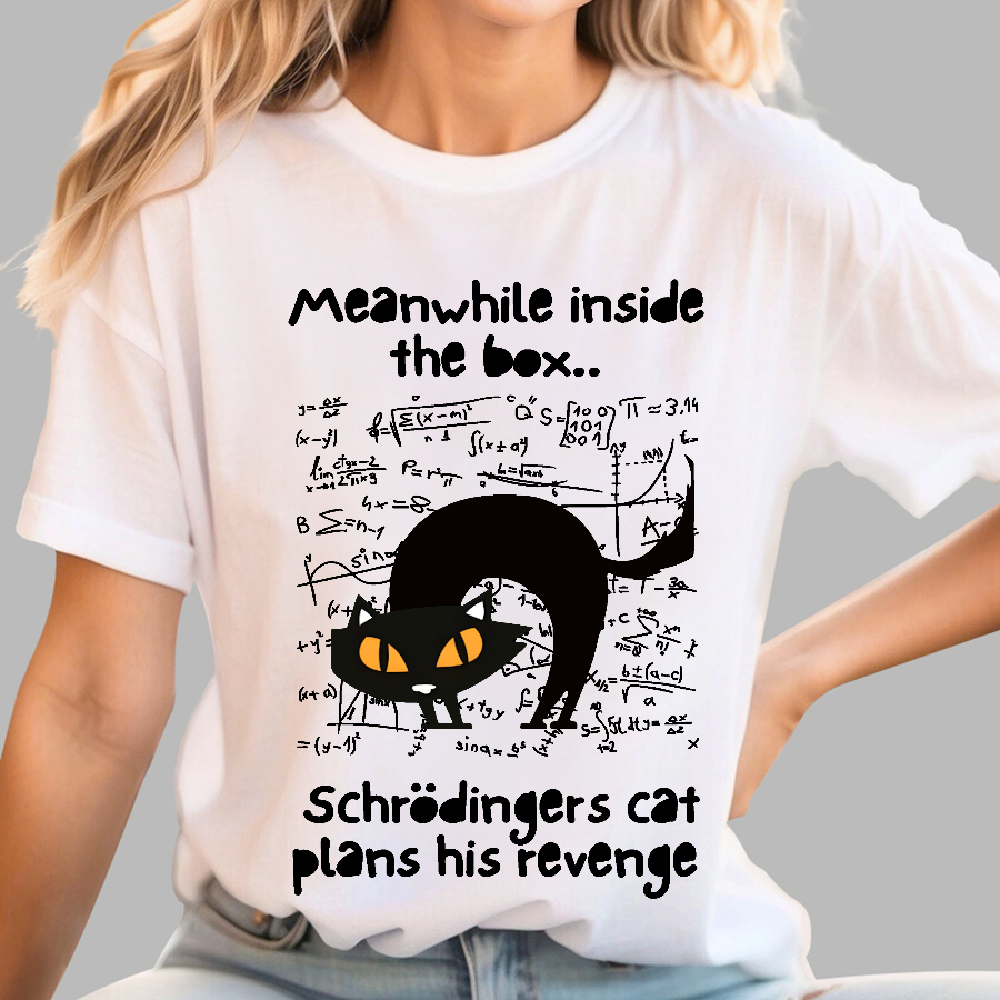 Schrodingers Cat Revenge  T-Shirt