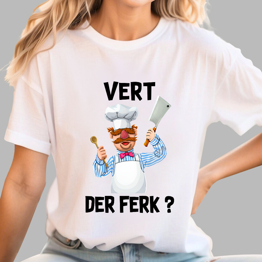 Vert Der Ferk？ T-Shirt