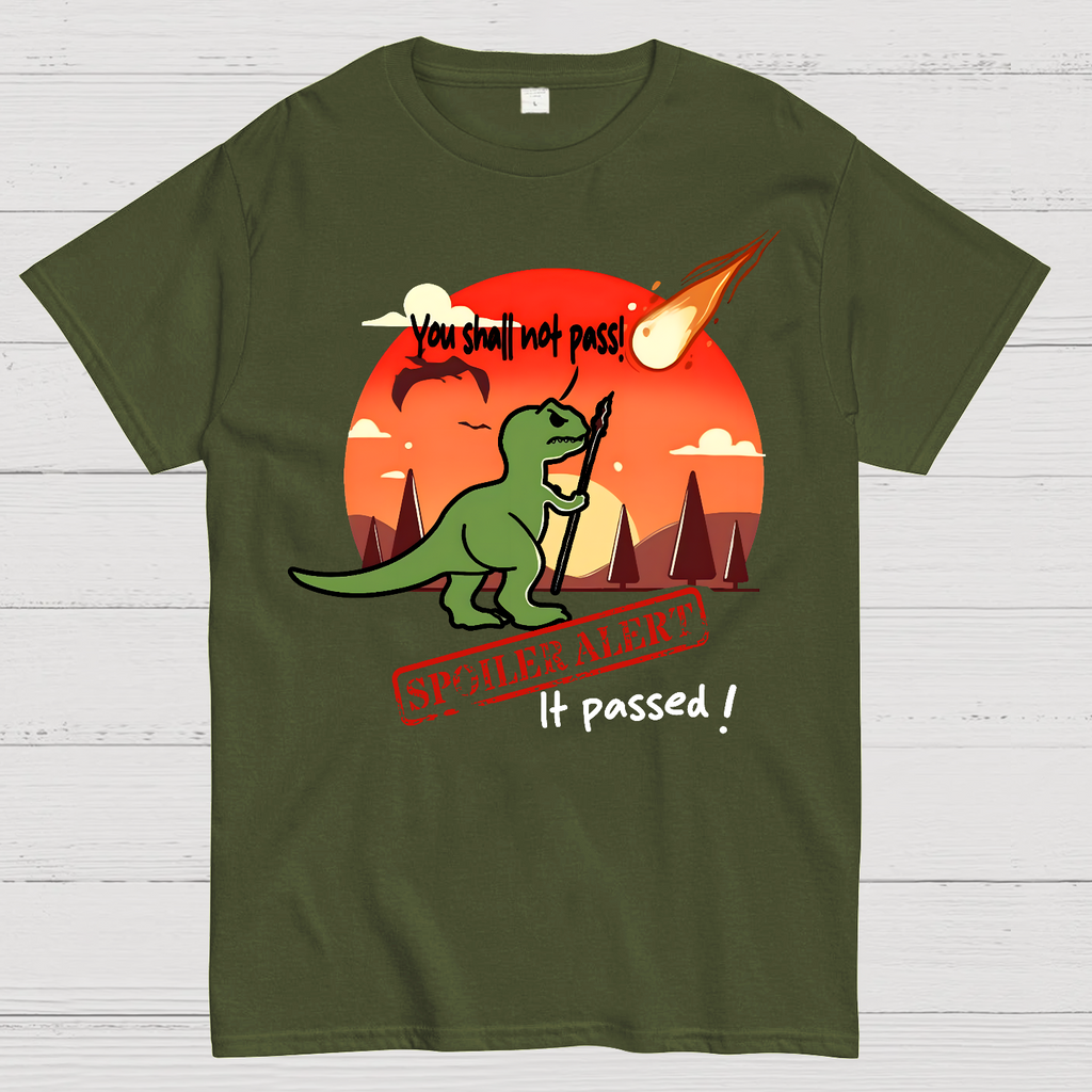 Spoiler alert You shall not pass!  T-Shirt