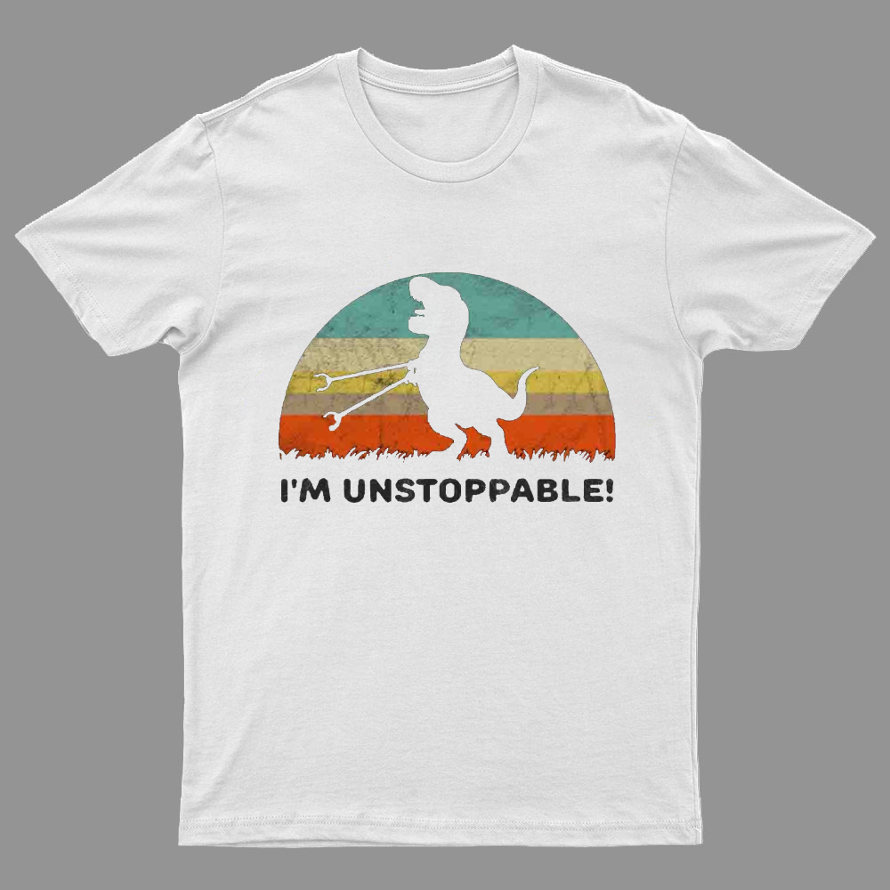 I'm Unstoppable T-Rex y T-Shirt
