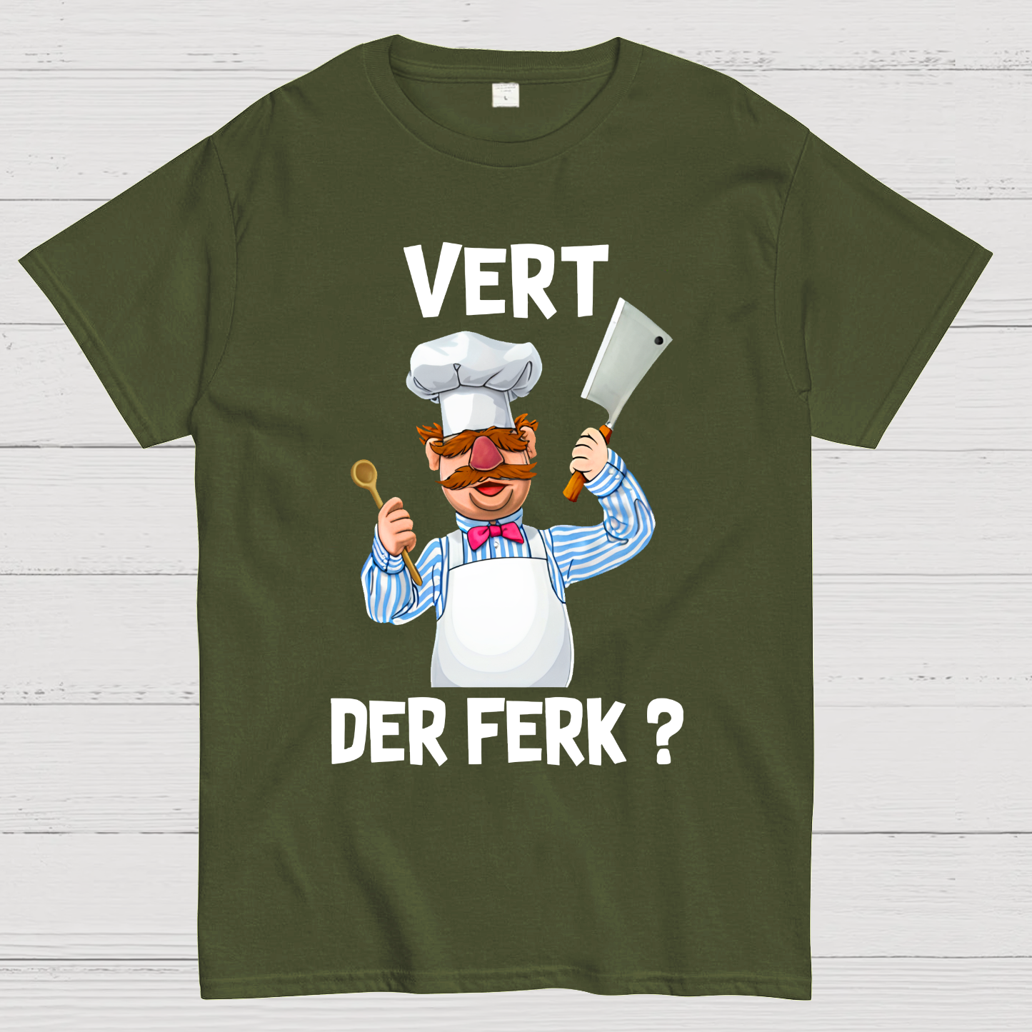 Vert Der Ferk？ T-Shirt