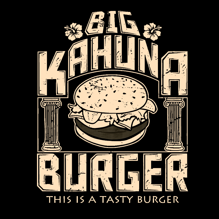 Big Kahuna Burger  T-Shirt