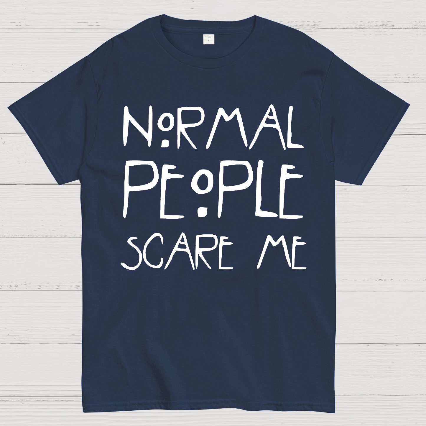Normal People Scare Me AHS  T-Shirt