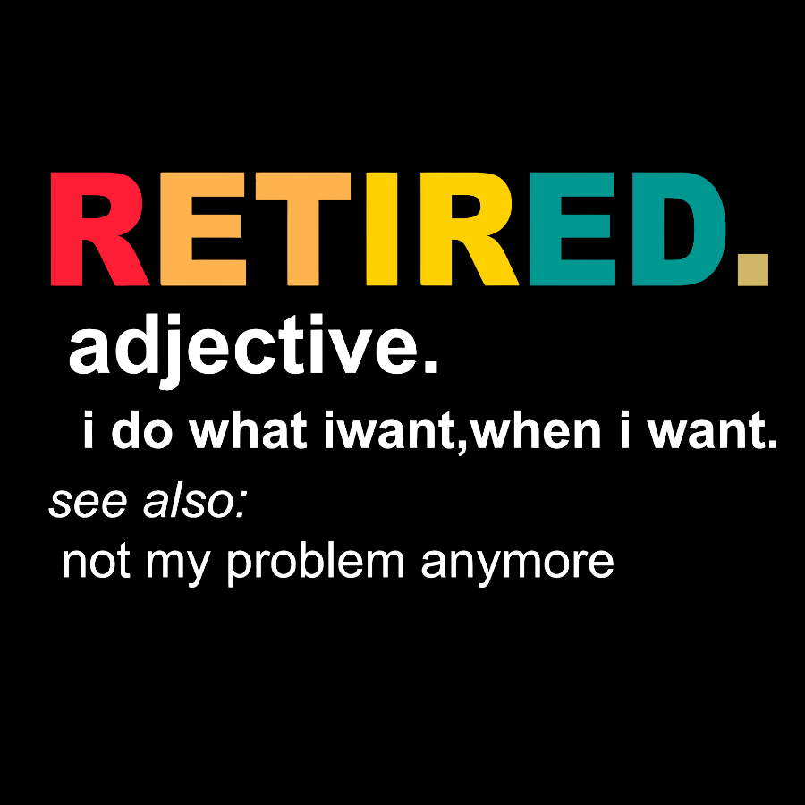 Retired Definition, Funny Retired Classic  T-Shirt