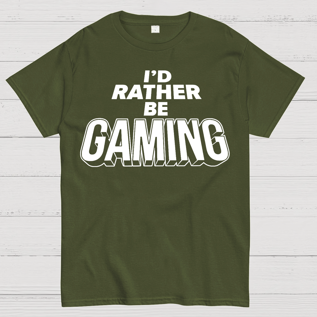 I'd Rather Be Gaming  T-Shirt