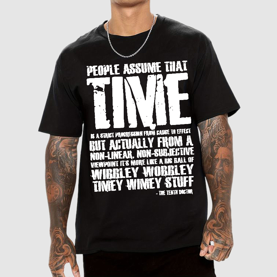 Dr Who 10th Doctor Quote Wibley Wobbley Timey Wimey  T-Shirt