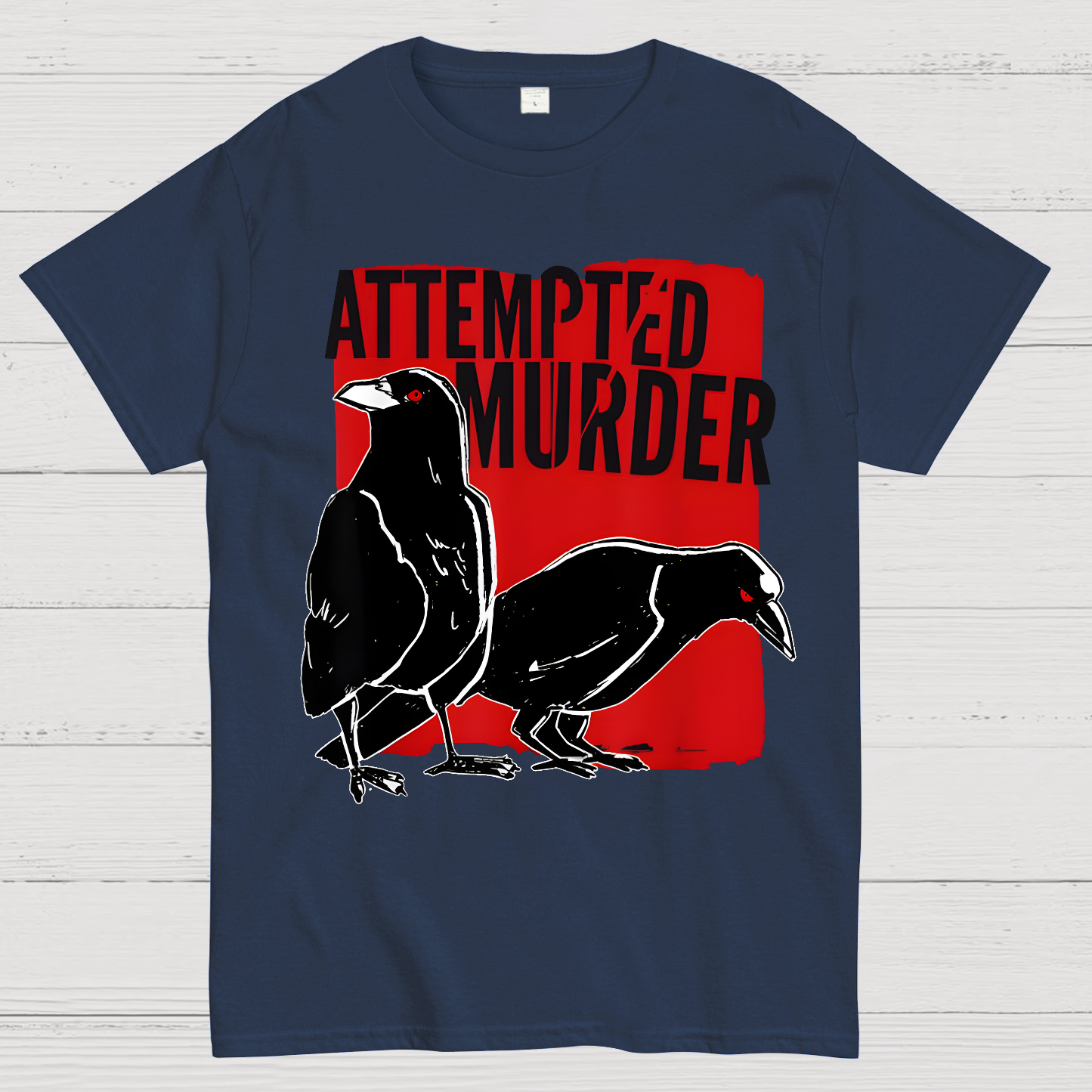 Attempted Murder Crow  T-Shirt