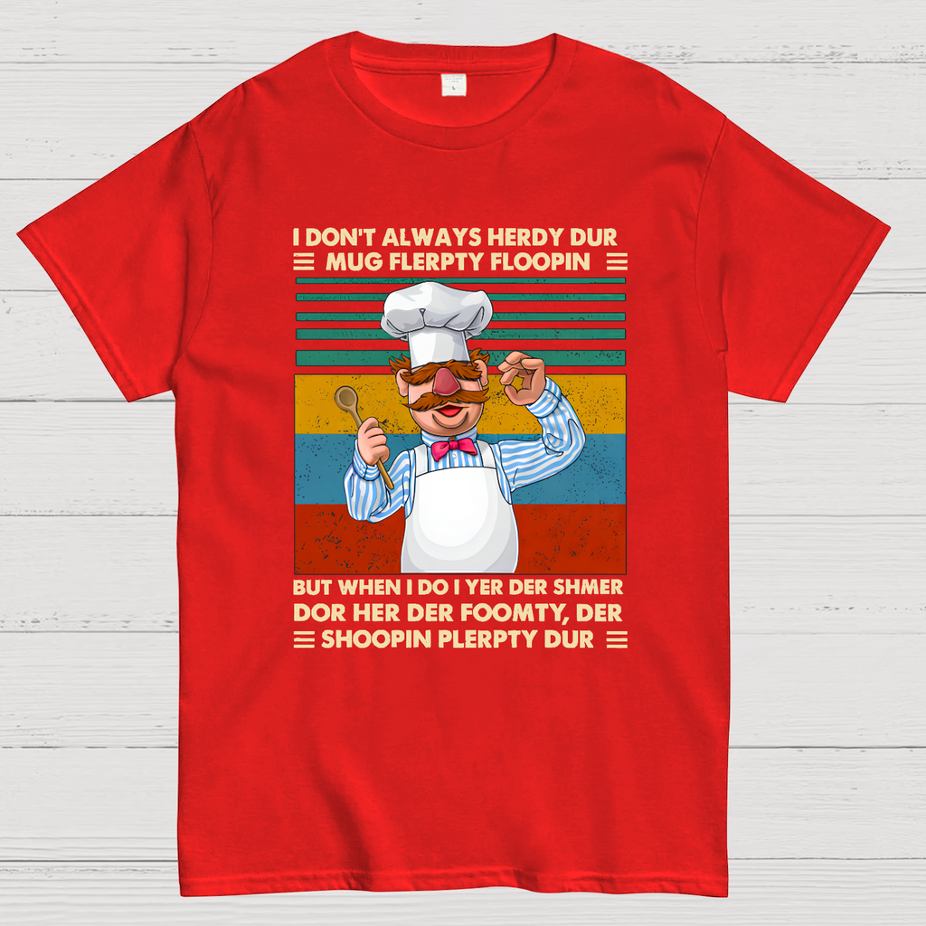 Shoopin Flerpty Dur  T-Shirt