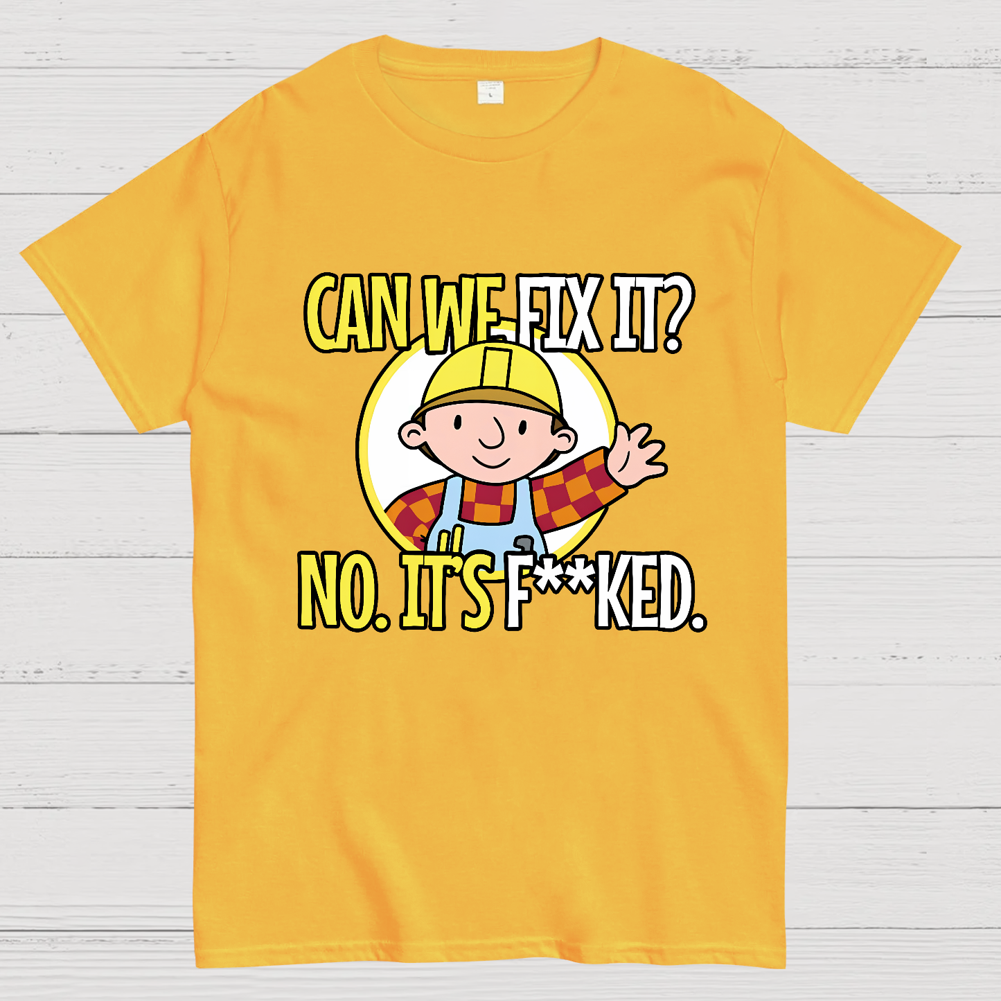 We Can't Fix It.  T-Shirt