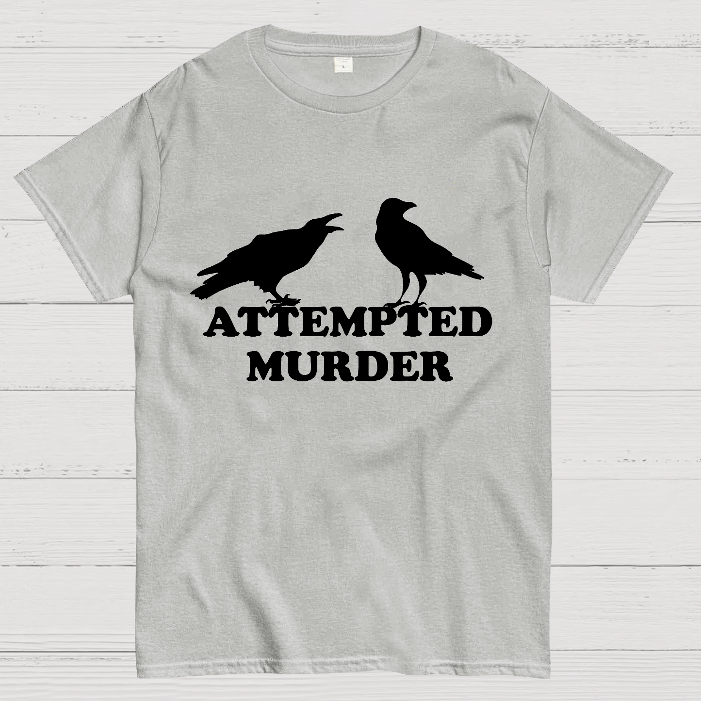 Attempted Murder y T-Shirt