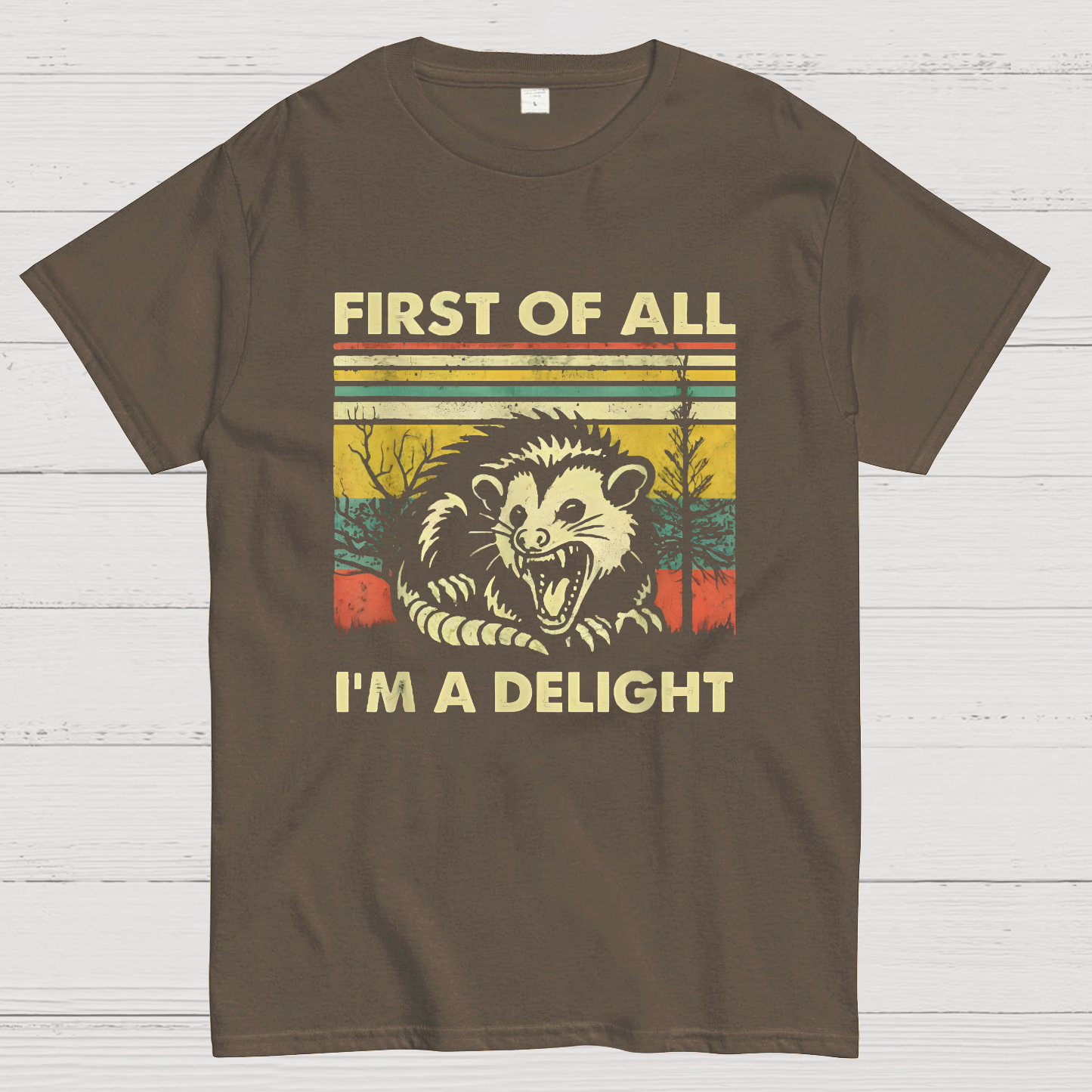 First Of All I'm A Delight Sarcastic y T-Shirt