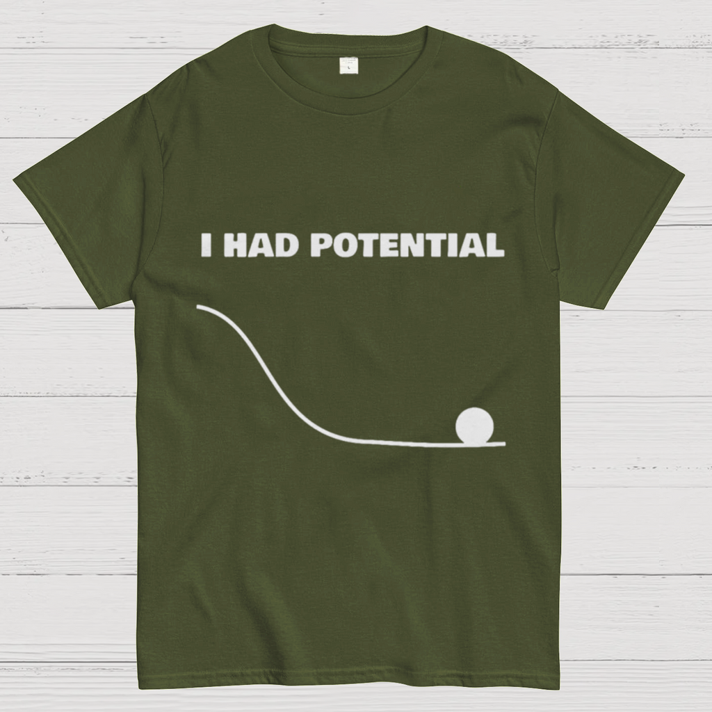 I Had Potential  Science T-Shirt
