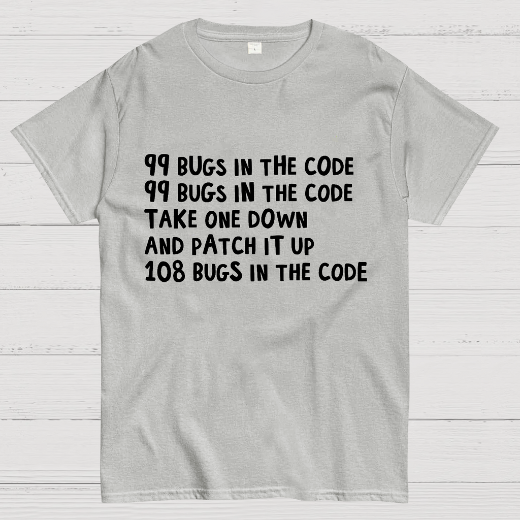 99 Bugs In The Code  T-Shirt