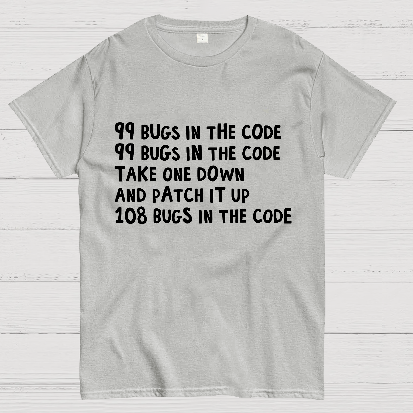 99 Bugs In The Code  T-Shirt