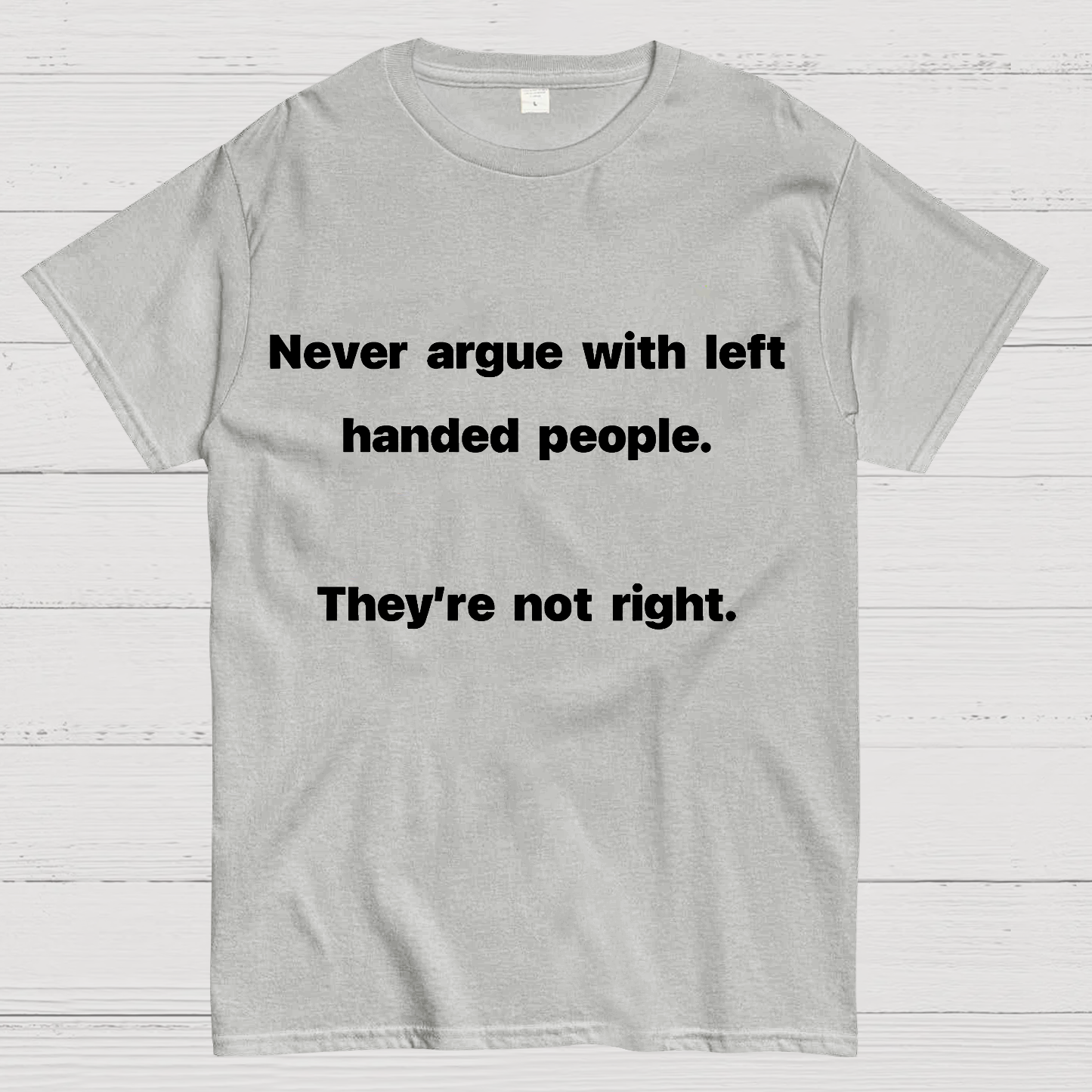 They Are Not Right  T-Shirt