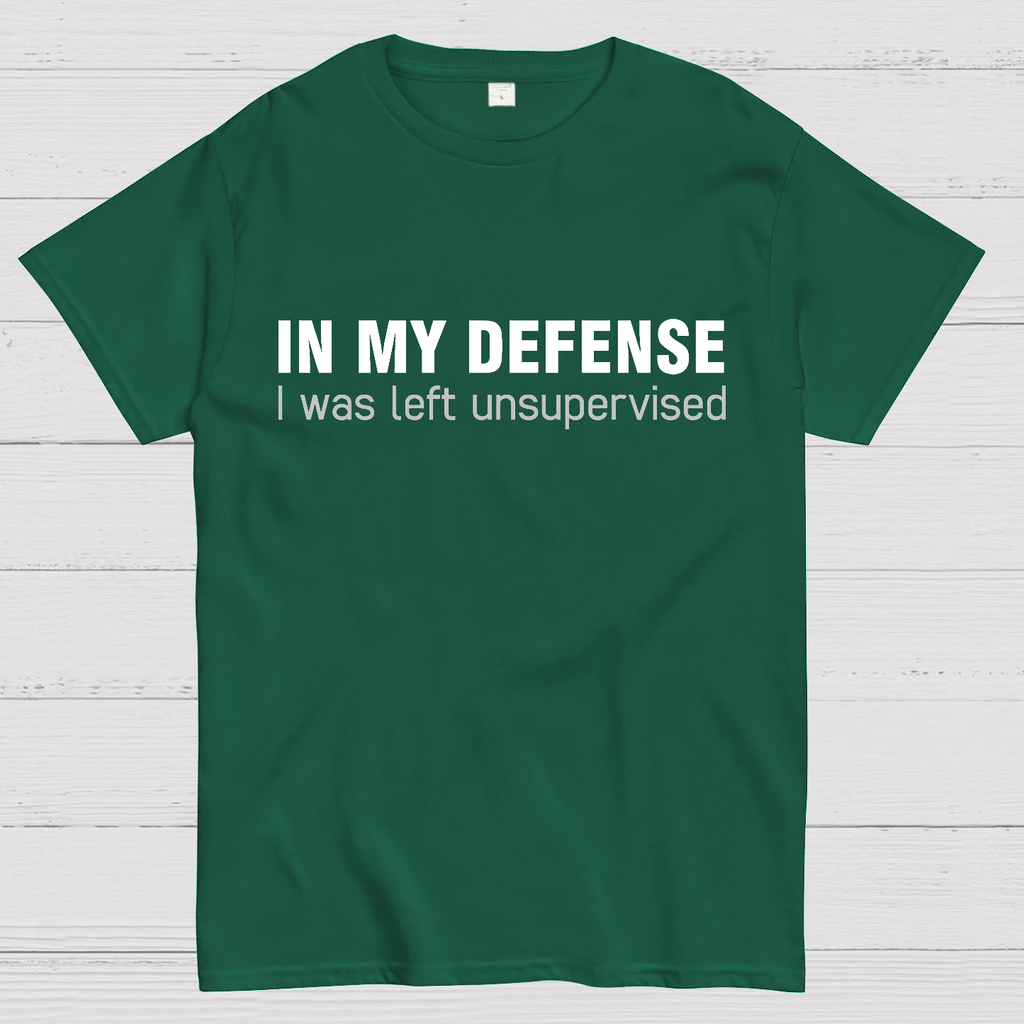 I Was Left Unsupervised y T-Shirt