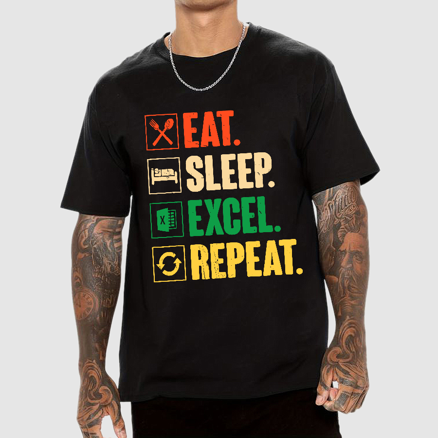 Eat Sleep Excel Repeat Funny Excel  T-Shirt