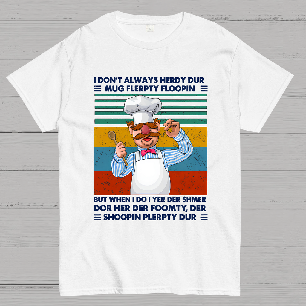 Shoopin Flerpty Dur  T-Shirt