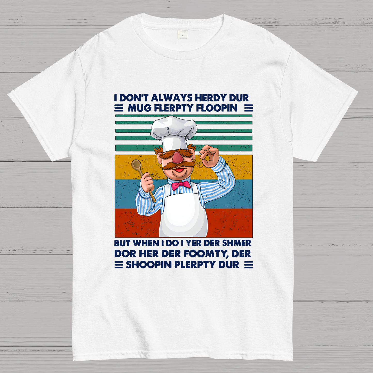 Shoopin Flerpty Dur  T-Shirt