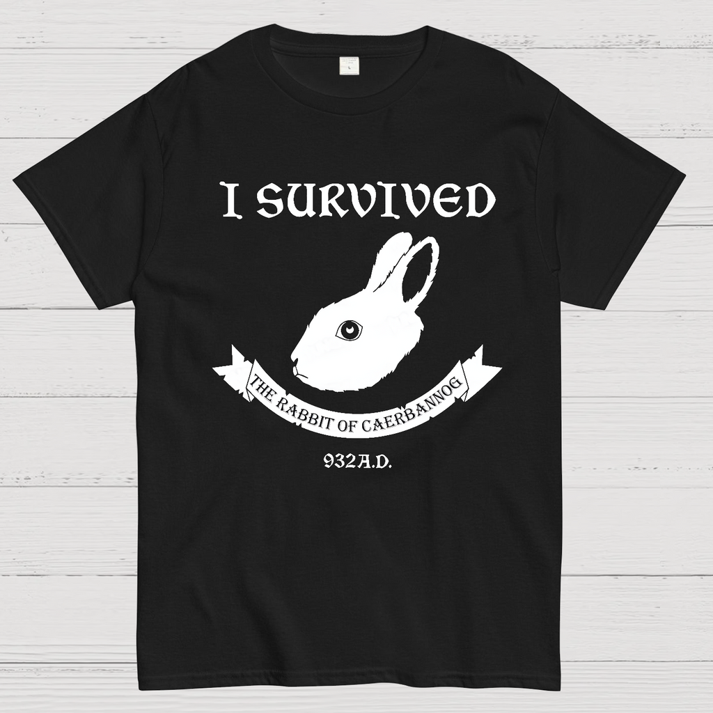 I Survived The Rabbit Of Caerbannog 932A.D  T-Shirt