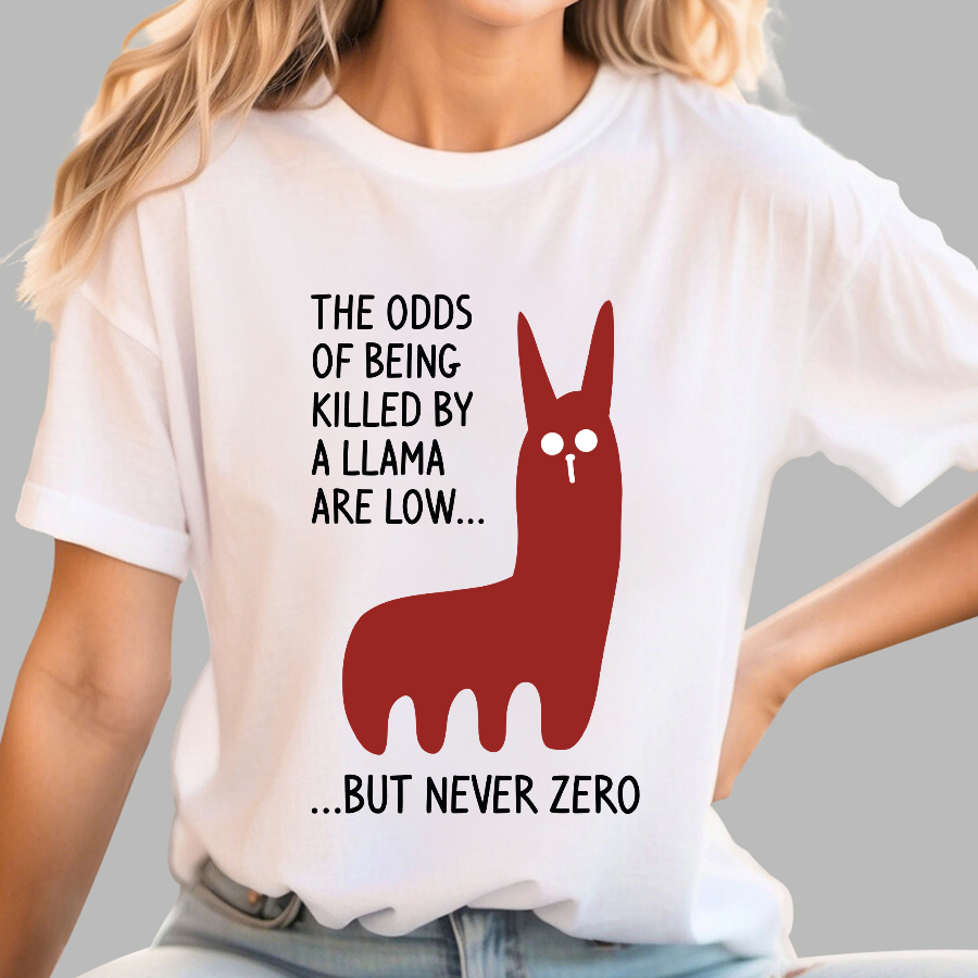 The Odds Of Being Killed By Allama Are Low But Never Zero Killer Llama  T-Shirt