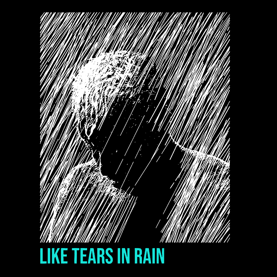 Like Tears In Rain  T-Shirt