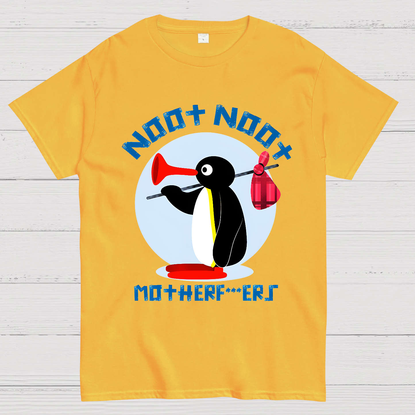 NOOT NOOT MOTHERF***ERS  T-Shirt