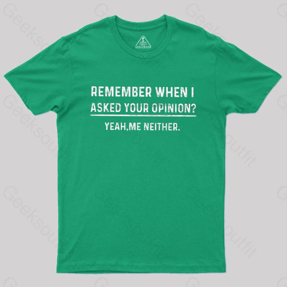 Your Opinion Funny  T-Shirt