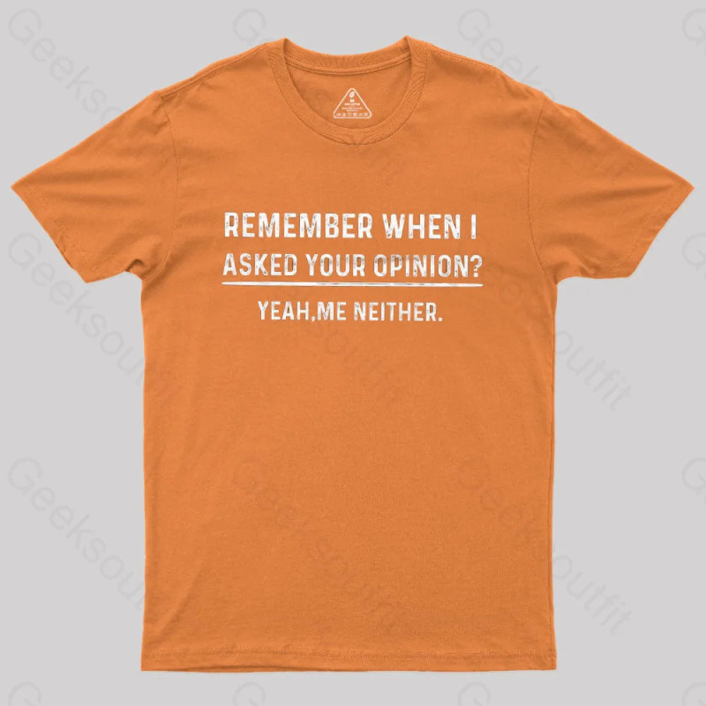 Your Opinion Funny  T-Shirt