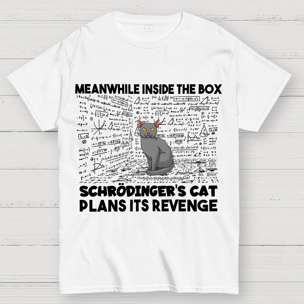 Inside The Box Schrödingers Cat Plans Its Revenge  T-Shirt
