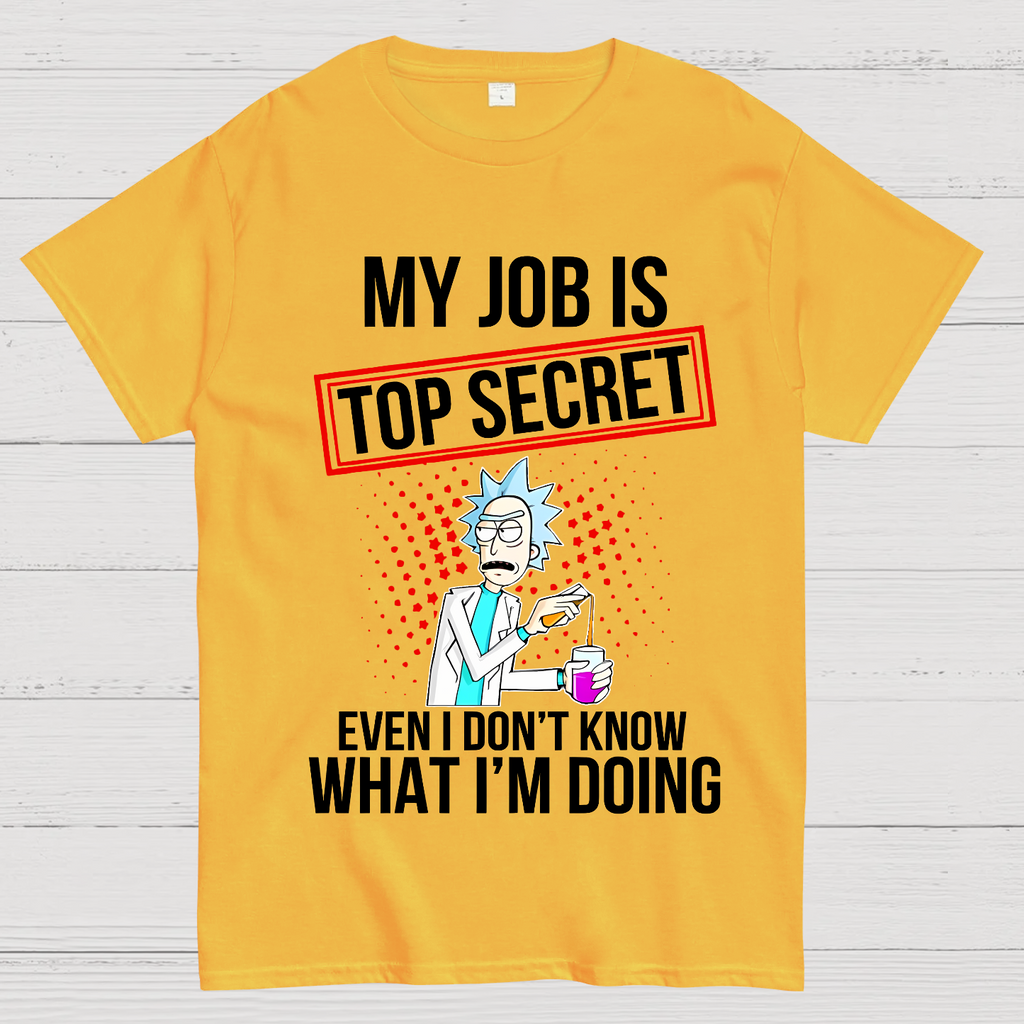 My Job Is Top Secret  T-Shirt