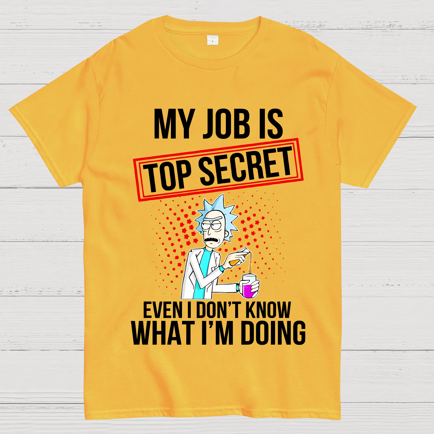 My Job Is Top Secret  T-Shirt