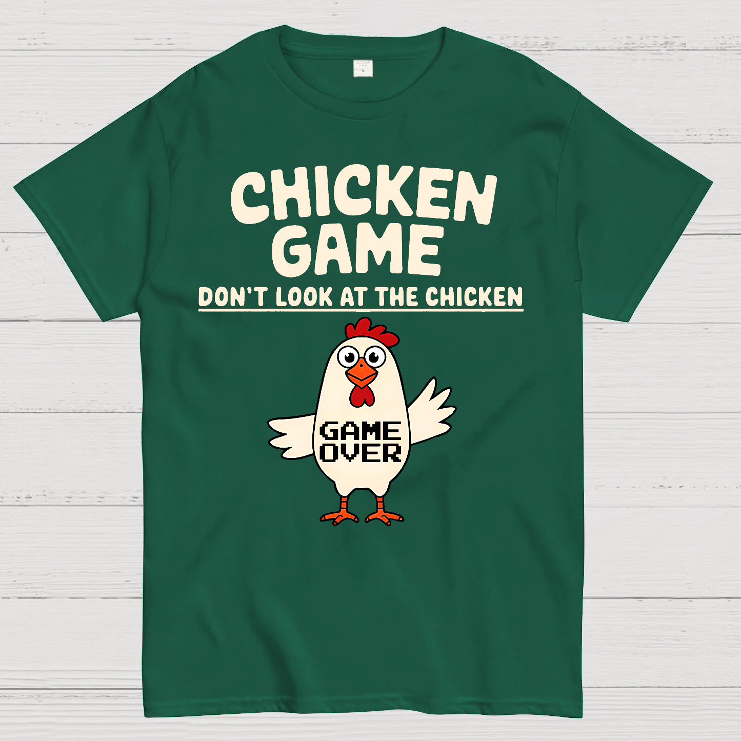Chicken Game Don't Look At The Chicken Funny  T-Shirt