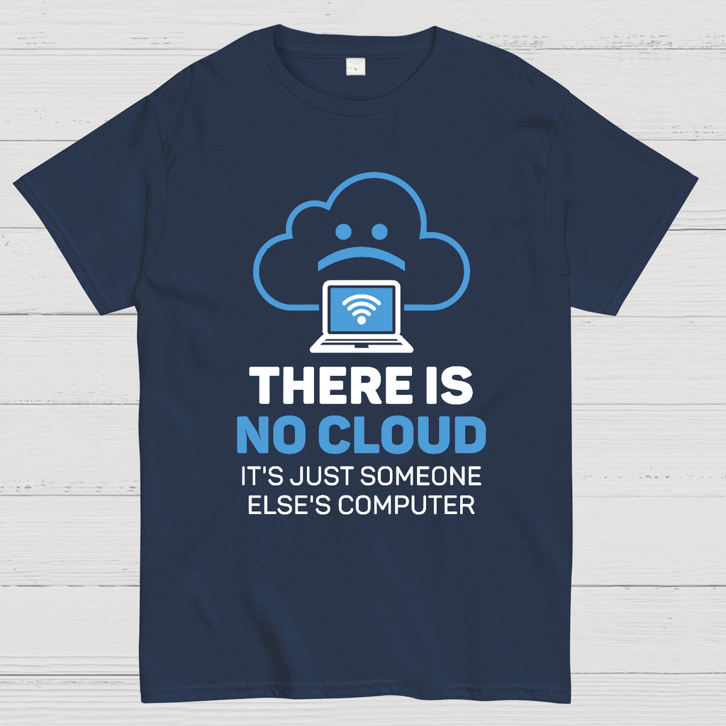 There is no cloud y T-Shirt