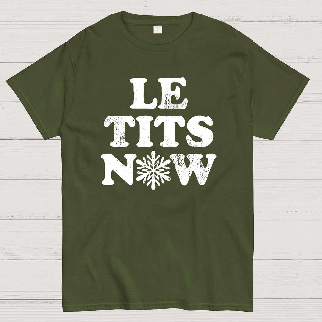 Le Tits Now  T-Shirt