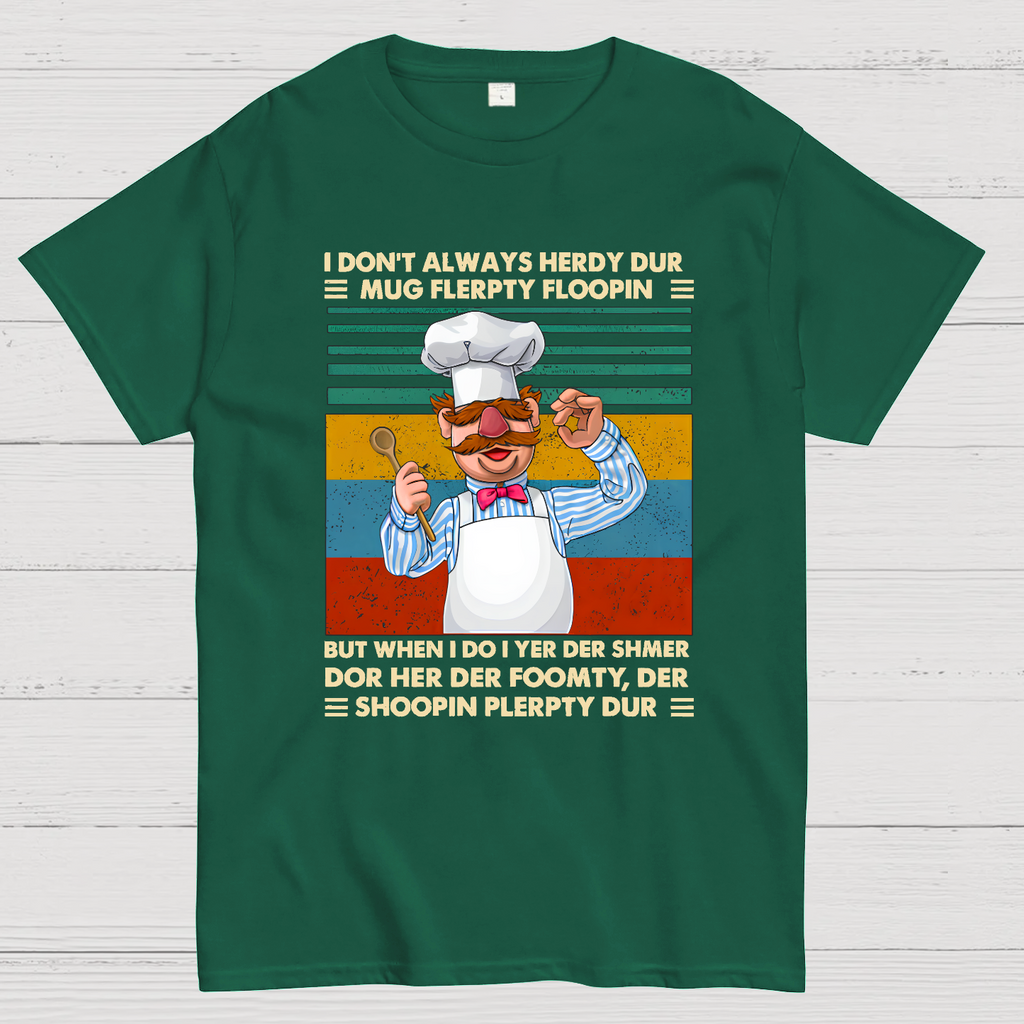 Shoopin Flerpty Dur  T-Shirt